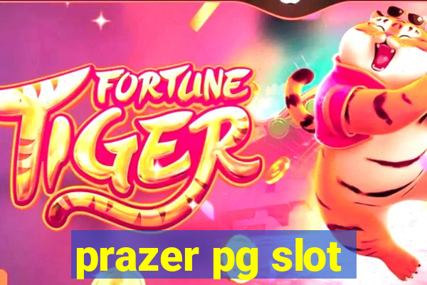 prazer pg slot